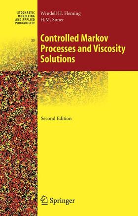 Soner / Fleming |  Controlled Markov Processes and Viscosity Solutions | Buch |  Sack Fachmedien