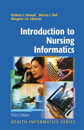 Hannah / Edwards / Ball | Introduction to Nursing Informatics | Buch | 978-1-4419-2082-9 | sack.de