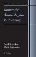 Kyriakakis / Bharitkar |  Immersive Audio Signal Processing | Buch |  Sack Fachmedien