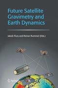 Rummel / Flury |  Future Satellite Gravimetry and Earth Dynamics | Buch |  Sack Fachmedien