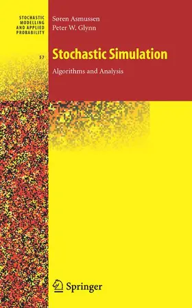 Glynn / Asmussen |  Stochastic Simulation: Algorithms and Analysis | Buch |  Sack Fachmedien