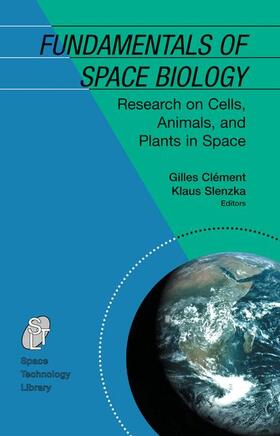 Slenzka / Clément | Fundamentals of Space Biology | Buch | 978-1-4419-2201-4 | sack.de