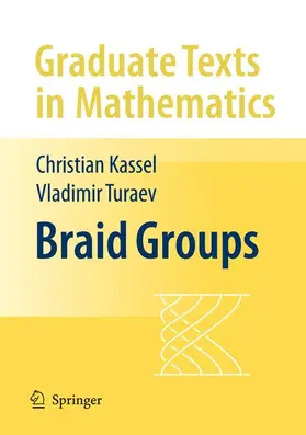 Kassel / Turaev |  Braid Groups | Buch |  Sack Fachmedien