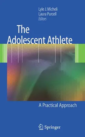 Micheli / Purcell | The Adolescent Athlete | Buch | 978-1-4419-2262-5 | www.sack.de