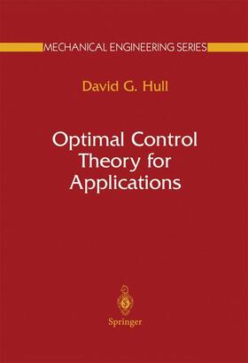 Hull |  Optimal Control Theory for Applications | Buch |  Sack Fachmedien