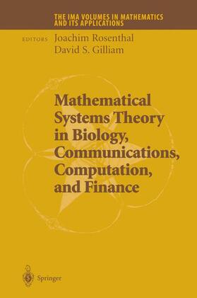 Gilliam / Rosenthal |  Mathematical Systems Theory in Biology, Communications, Computation and Finance | Buch |  Sack Fachmedien