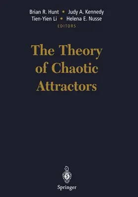 Hunt / Nusse / Kennedy |  The Theory of Chaotic Attractors | Buch |  Sack Fachmedien