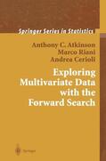 Atkinson / Cerioli / Riani |  Exploring Multivariate Data with the Forward Search | Buch |  Sack Fachmedien