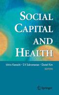 Kawachi / Kim / Subramanian |  Social Capital and Health | Buch |  Sack Fachmedien
