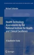Schlander |  Health Technology Assessments by the National Institute for Health and Clinical Excellence | Buch |  Sack Fachmedien