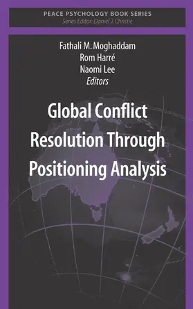 Moghaddam / Lee / Harré | Global Conflict Resolution Through Positioning Analysis | Buch | 978-1-4419-2464-3 | www.sack.de