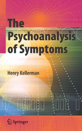 Kellerman | The Psychoanalysis of Symptoms | Buch | 978-1-4419-2470-4 | www.sack.de