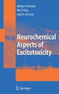 Farooqui / Horrocks / Ong |  Neurochemical Aspects of Excitotoxicity | Buch |  Sack Fachmedien