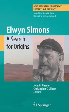 Fleagle / Gilbert | Elwyn Simons: A Search for Origins | Buch | 978-1-4419-2536-7 | sack.de