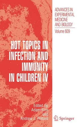 Finn / Pollard |  Hot Topics in Infection and Immunity in Children IV | Buch |  Sack Fachmedien