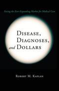 Kaplan |  Disease, Diagnoses, and Dollars | Buch |  Sack Fachmedien