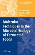 Ercolini / Cocolin |  Molecular Techniques in the Microbial Ecology of Fermented Foods | Buch |  Sack Fachmedien