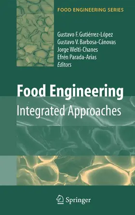 Gutiérrez-Lopez / Parada-Arias / Welti-Chanes |  Food Engineering: Integrated Approaches | Buch |  Sack Fachmedien