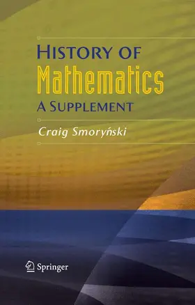 Smorynski | History of Mathematics | Buch | 978-1-4419-2593-0 | sack.de