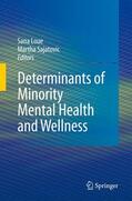Sajatovic / Loue |  Determinants of Minority Mental Health and Wellness | Buch |  Sack Fachmedien