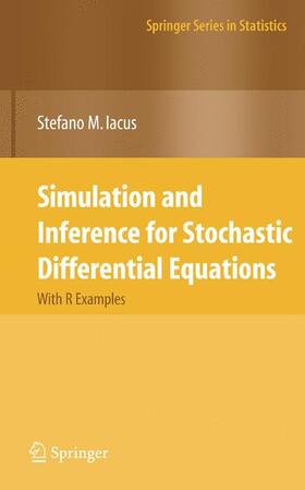 Iacus | Simulation and Inference for Stochastic Differential Equations | Buch | 978-1-4419-2607-4 | sack.de