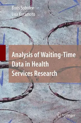 Sobolev / Kuramoto |  Analysis of Waiting-Time Data in Health Services Research | Buch |  Sack Fachmedien