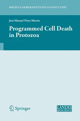 Perez-Martin |  Programmed Cell Death in Protozoa | Buch |  Sack Fachmedien