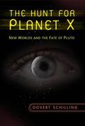 Schilling |  The Hunt for Planet X | Buch |  Sack Fachmedien