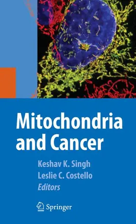 Singh / Costello |  Mitochondria and Cancer | Buch |  Sack Fachmedien