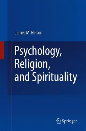Nelson | Psychology, Religion, and Spirituality | Buch | 978-1-4419-2769-9 | www.sack.de