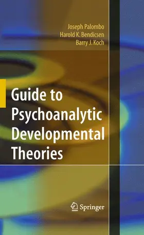 Palombo / Bendicsen / Koch |  Guide to Psychoanalytic Developmental Theories | Buch |  Sack Fachmedien