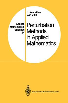 Cole / Kevorkian |  Perturbation Methods in Applied Mathematics | Buch |  Sack Fachmedien