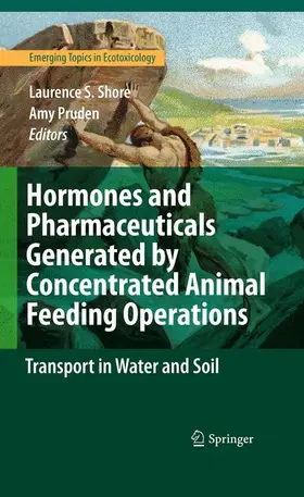 Pruden / Shore |  Hormones and Pharmaceuticals Generated by Concentrated Animal Feeding Operations | Buch |  Sack Fachmedien