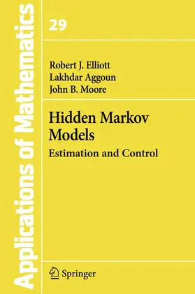 Elliott / Moore / Aggoun |  Hidden Markov Models | Buch |  Sack Fachmedien