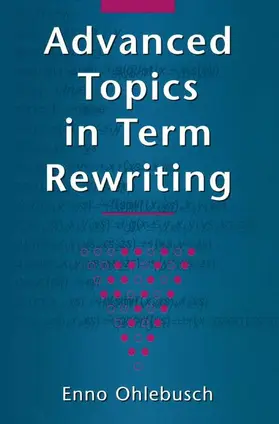 Ohlebusch |  Advanced Topics in Term Rewriting | Buch |  Sack Fachmedien