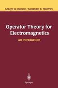 Yakovlev / Hanson |  Operator Theory for Electromagnetics | Buch |  Sack Fachmedien