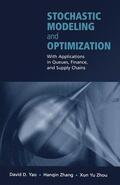 Yao / Zhou / Zhang |  Stochastic Modeling and Optimization | Buch |  Sack Fachmedien