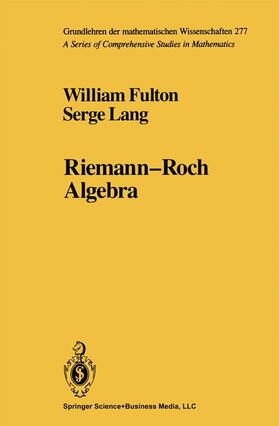 Lang / Fulton |  Riemann-Roch Algebra | Buch |  Sack Fachmedien