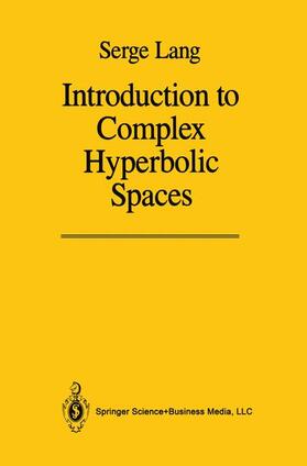 Lang |  Introduction to Complex Hyperbolic Spaces | Buch |  Sack Fachmedien