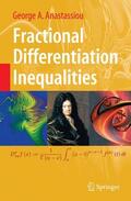 Anastassiou |  Fractional Differentiation Inequalities | Buch |  Sack Fachmedien