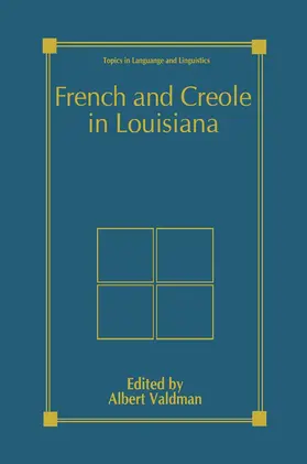 Valdman |  French and Creole in Louisiana | Buch |  Sack Fachmedien