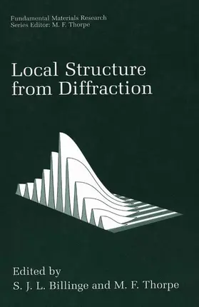 Thorpe / Billinge |  Local Structure from Diffraction | Buch |  Sack Fachmedien