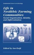 Kuijt |  Life in Neolithic Farming Communities | Buch |  Sack Fachmedien