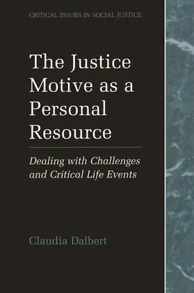 Dalbert | The Justice Motive as a Personal Resource | Buch | 978-1-4419-3357-7 | sack.de