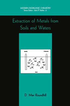 Roundhill |  Extraction of Metals from Soils and Waters | Buch |  Sack Fachmedien