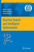 Battiti / Mascia / Brunato |  Reactive Search and Intelligent Optimization | Buch |  Sack Fachmedien