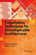 Diniz / Cardoso |  Compilation Techniques for Reconfigurable Architectures | Buch |  Sack Fachmedien