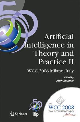 Bramer |  Artificial Intelligence in Theory and Practice II: Ifip 20th World Computer Congress, Tc 12: Ifip AI 2008 Stream, September 7-10, 2008, Milano, Italy | Buch |  Sack Fachmedien