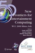 Ciancarini / Roccetti / Nakatsu |  New Frontiers for Entertainment Computing | Buch |  Sack Fachmedien