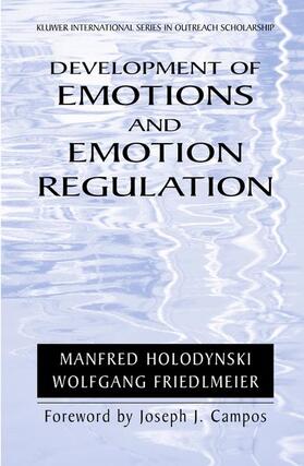 Holodynski / Friedlmeier | Development of Emotions and Emotion Regulation | Buch | 978-1-4419-3598-4 | sack.de